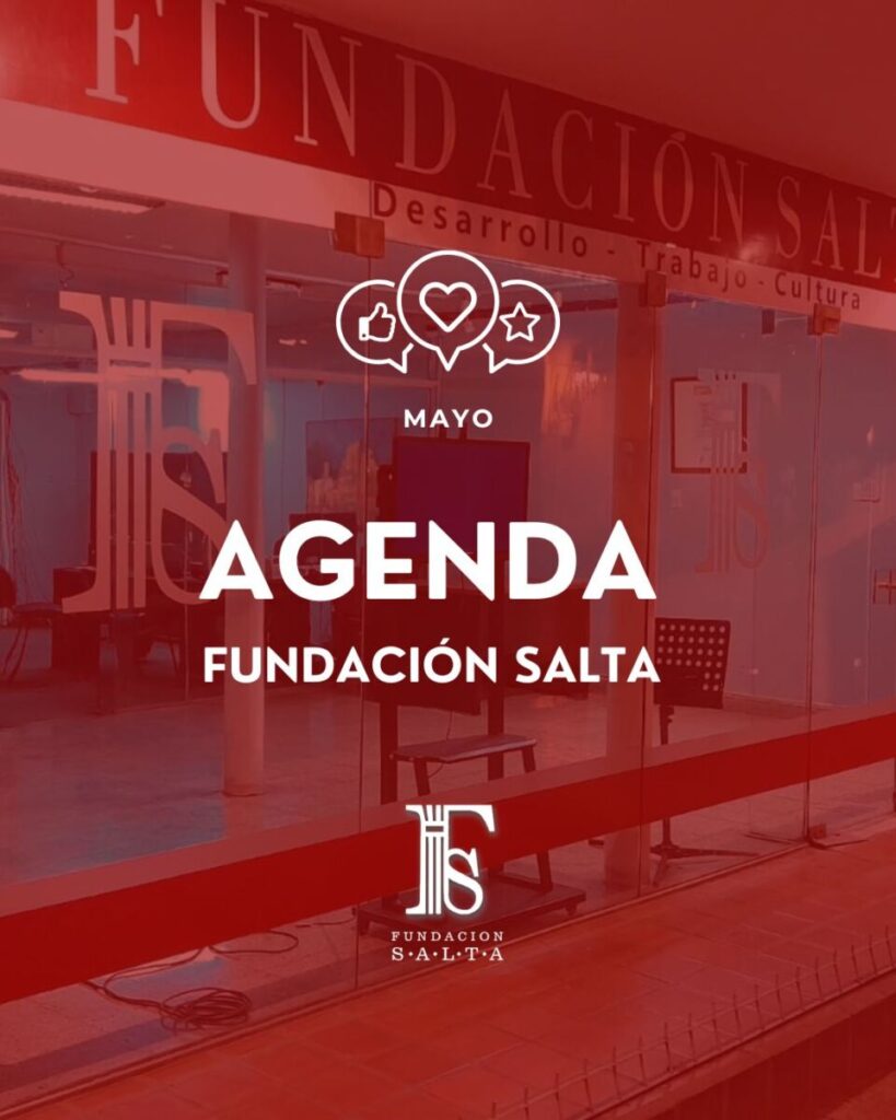 Agenda de mayo en Fundación Salta