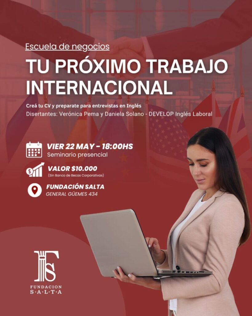 Fundación Salta y Develop impulsan una capacitación para acceder a nuevas oportunidades laborales internacionales | Escuela de Negocios